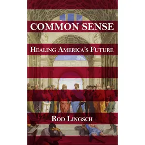 COMMON SENSE: Healing America's Future (Signed Paperback)