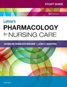 USED-Study Guide for Lehne's Pharmacology for Nursing Care by Burchum, Jacqueline (Paperback)