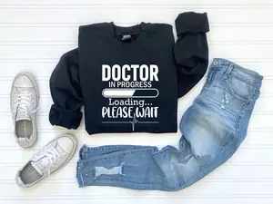 Med Student Sweatshirt, Future Doctor Sweatshirt, Doctor In Progress Please Wait Sweatshirt, Med School Sweatshirt, Gift For Medical Student