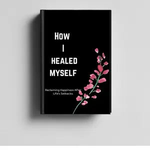 How I Healed Myself: A Guide to Overcoming Setbacks. The tears that taught me, the inner work of relationships , finding me again, self care, self love, the 369 journal limitless ,find peace again