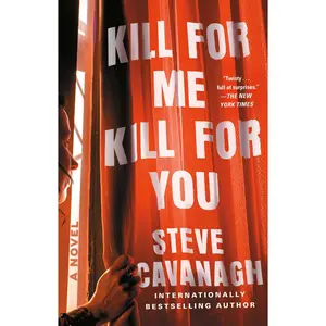 k*ll for Me, k*ll for You -- Steve Cavanagh - Paperback
