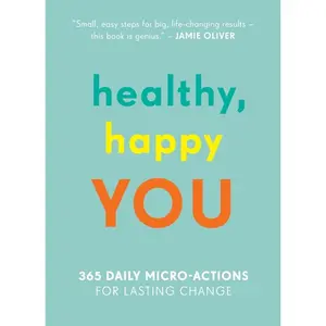 USED-Healthy, Happy You: 365 Daily Micro-Actions for Lasting Change by Hoffman, Aleksi (Paperback)