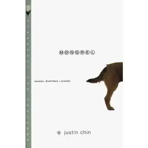 USED-Mongrel : Essays, Diatribes, Pranks by Justin Chin (Paperback)