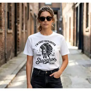 CHIEF KICKABITCH FROM THE SLAPAHOE TRIBE T-Shirt, Unisex Cotton Funny Tshirt Men and Women Casual Streetwear graphic print tee vintage graphic tee summer short-sleeved t-shirt suitable sporty short sleeve t-shirt comfy lady design