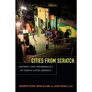USED-Cities from Scratch: Poverty and Informality in Urban Latin America (Paperback)