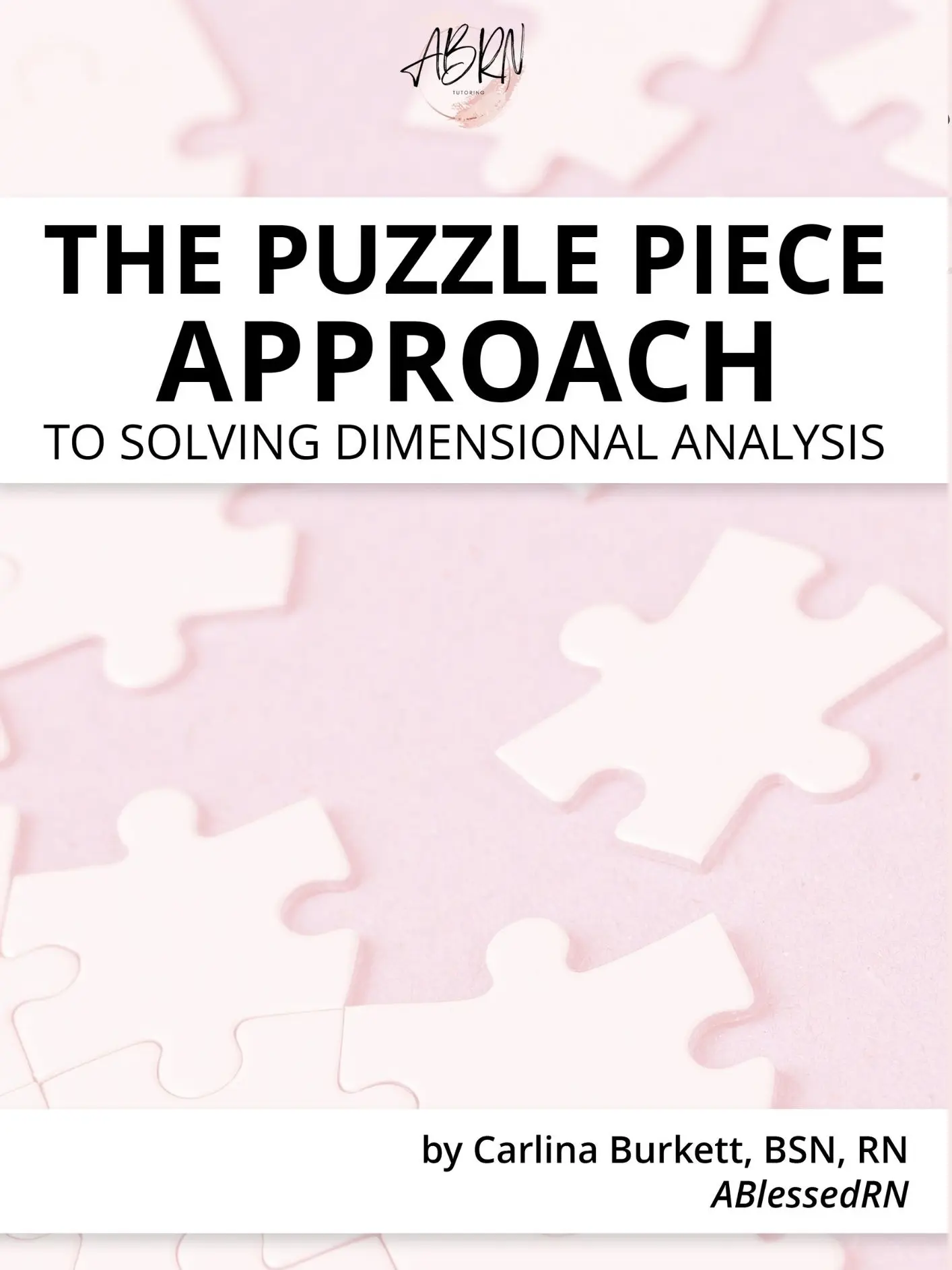 The Puzzle Piece Approach to Dimensional Analysis Workbook