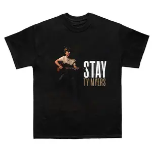 Ty Myers Stay Unisex T-Shirt HAH1034