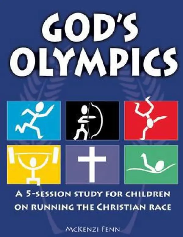 USED-God's Olympics: A 5-Session Study for Children on Running the Christian Race by Mckenzi Fenn (Paperback)