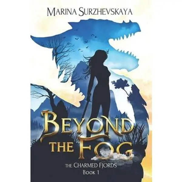 USED-Beyond the Fog (The Charmed Fjords Book 1): A Romantic Fantasy Adventure by Surzhevskaya, Marina (Paperback)