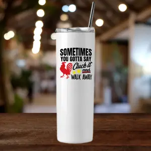 Cluck It Tumbler