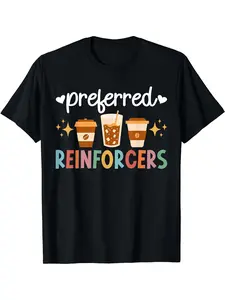 Preferred Reinforcers ABA Therapist T-Shirt - Black with Coffee Cup Graphic - Soft Breathable Cotton Tee for Behavior Analysts, Teachers, Therapists - Machine Washable Professional & Everyday Shirt - Ideal ABA Relax Gift, Behavior Analyst Apparel, Playful