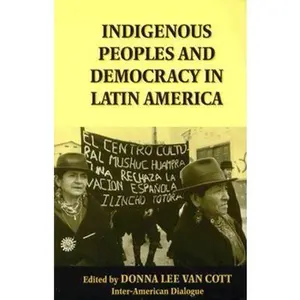 USED-Indigenous Peoples and Democracy in Latin America by Ilincho Totora (Paperback)