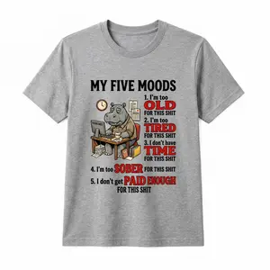 My Five Moods Unisex Graphic T-Shirt, Funny Hippo Office Humor Quote Tee,Cotton Tshirt