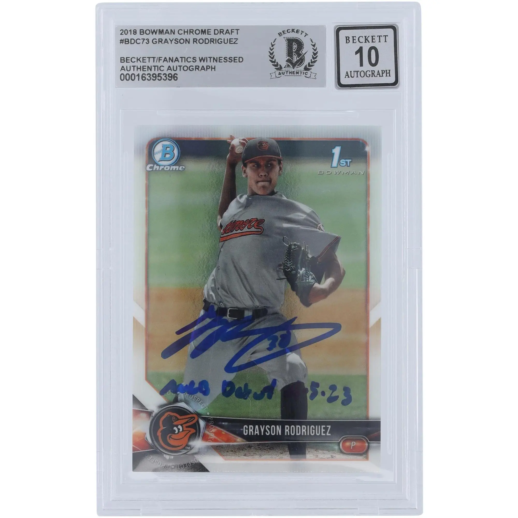 Grayson Rodriguez Baltimore Orioles Autographed 2018 Bowman Draft Chrome #BDC-73 Beckett Fanatics Witnessed Authenticated 10 Card with "MLB Debut 4/5/23" Inscription - Fanatics Authentic Certified
