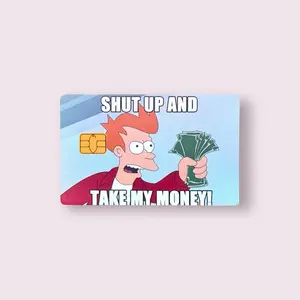 Take My Money Futurama Holographic Credit Card Sticker Debit Skin Decal Cover Waterproof Vinyl Easy To Apply