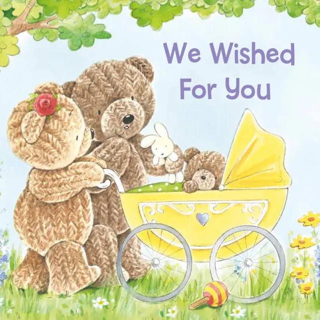 We Wished for You Screen-Free Children's Picture Book - Bedtime Essential for Family Cuddle Time, Engaging Stories, Beautiful Illustrations, Baby Wish Read Book for Special Memories, Screen-Free Picture Books