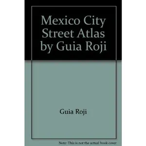 USED-Mexico City Street Atlas by Guia Roji by Guia Roji (Paperback)