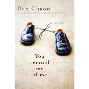 USED-You Remind Me of Me by Dan Chaon (Hardcover)
