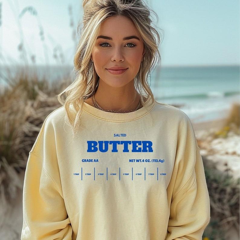 Salted Butter Sweatshirt, Butter Lover T-Shirt, Funny Baking Shirt, Baker Gift, Foodie Gift Idea, Comfort Colors T-Shirt, trendy Shirt