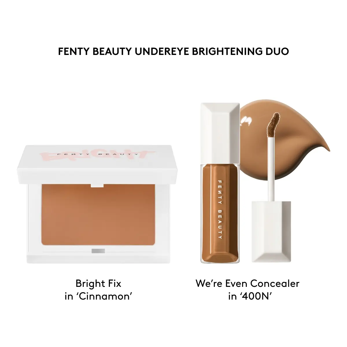 BRIGHT FIX CINNAMON + WE'RE EVEN CONCEALER 400N