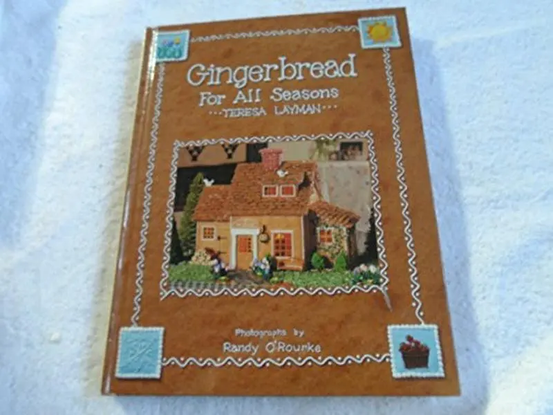 USED Book - Gingerbread for All Seasons by Teresa Layman (Hardcover) - english