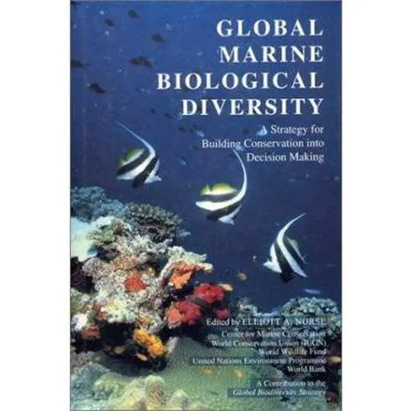 USED Book - Global Marine Biological Diversity: A Strategy for Building Conservation Into Decision Making (Paperback) - english
