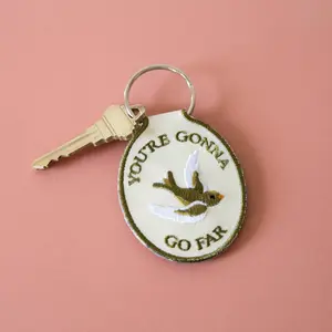 You're Gonna Go Far Embroidered Keychain