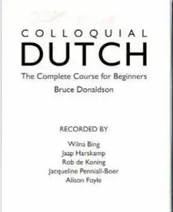 USED-Colloquial Dutch: A Complete Course for Beginners by Bruce Donaldson (Paperback)