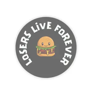 Losers Live Forever Bun Stickers