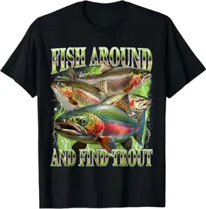 Men's Short-Sleeve Round Neck Classic Casual T-Shirt - Fish Around And Find Trout Funny Vintage Graphic Top, Meme Unhinged Ironic Weird Clothes, Gift for Him (Fishermen),summervibes