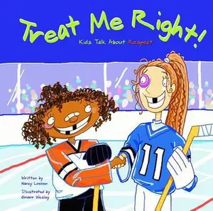 USED-Treat Me Right!: Kids Talk about Respect by Loewen, Nancy (Paperback)