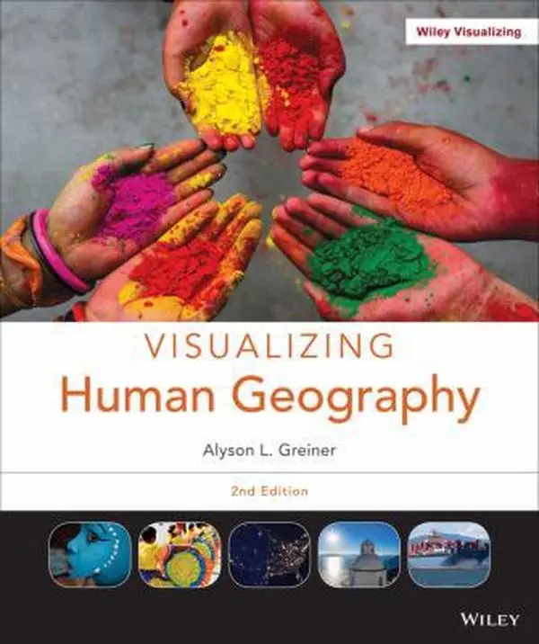 USED-Visualizing Human Geography: At Home in a Diverse World by Alyson L. Greiner (Paperback)