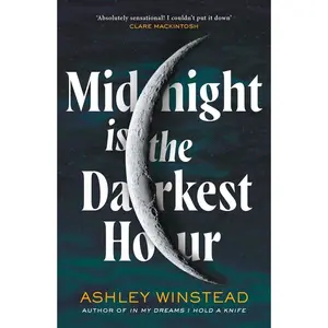 USED-Midnight is the Darkest Hour: TikTok made me buy it! A brand new spine-chilling small town thriller for fans of Twilight and True Detective by Ashley Winstead (Paperback)