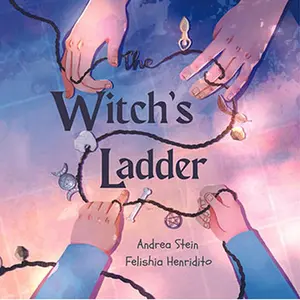 The Witch's Ladder: A Counting 1–10 Book by Stein & Henditirto