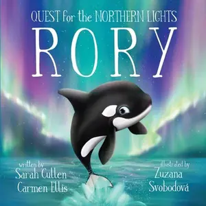 USED-Rory: An Orca's Quest For The Northern Lights by Ellis, Carmen (Paperback)