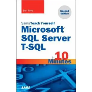 USED-Microsoft SQL Server T-SQL in 10 Minutes, Sams Teach Yourself by Forta, Ben (Paperback)