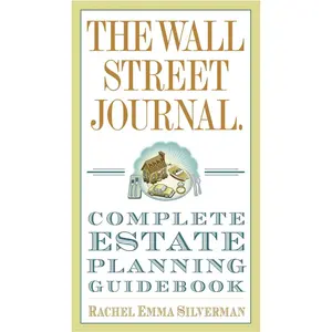 USED-The Wall Street Journal Complete Estate-Planning Guidebook by Silverman, Rachel Emma (Paperback)
