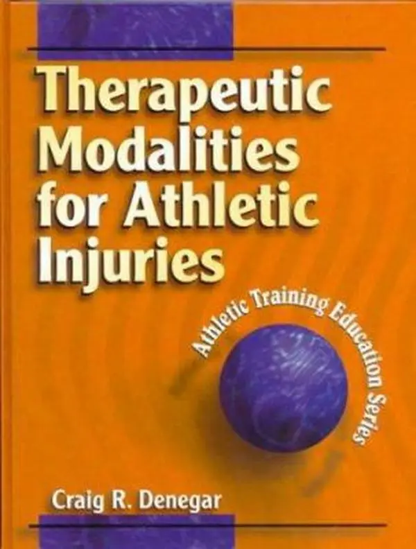 USED Book - Therapeutic Modalities for Athletic Training: Athletic Training Education Series by Denegar, Craig R., Ph.D. (Hardcover) - english