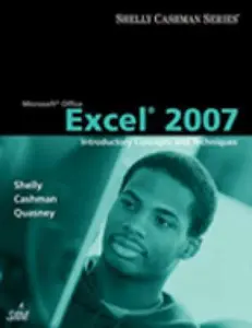 USED-Microsoft Office Excel 2007: Introductory Concepts and Techniques (Available Titles Skills Assessment Manager (SAM) - Office 2007) by Gary B. Shelly (Paperback)