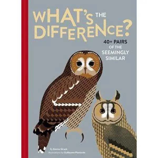 USED Book - What's the Difference?: 40+ Pairs of the Seemingly Similar by Strack, Emma (Hardcover) - english