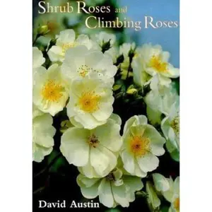 USED-Shrub Roses and Climbing Roses by David Austin (Paperback)