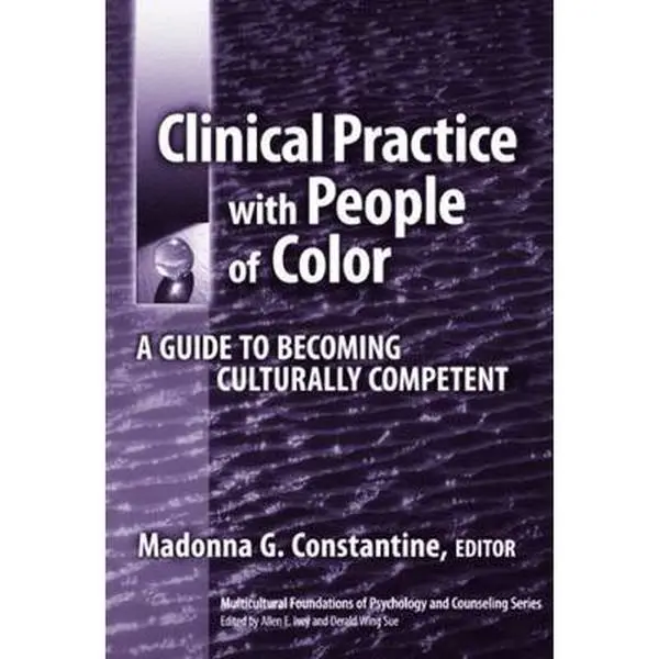 USED-Clinical Practice with People of Color: A Guide to Becoming Culturally Competent by Madonna G. Constantine (Paperback)