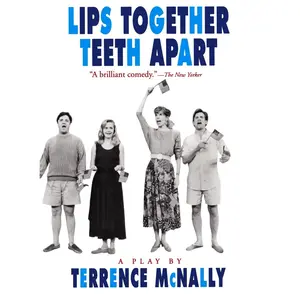 USED-Lips Together, Teeth Apart: A Play by McNally, Terrence (Paperback)