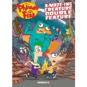 Phineas and Ferb's A-Maze-Ing Creature Double Feature -- The Disney Comics Group, Hardcover