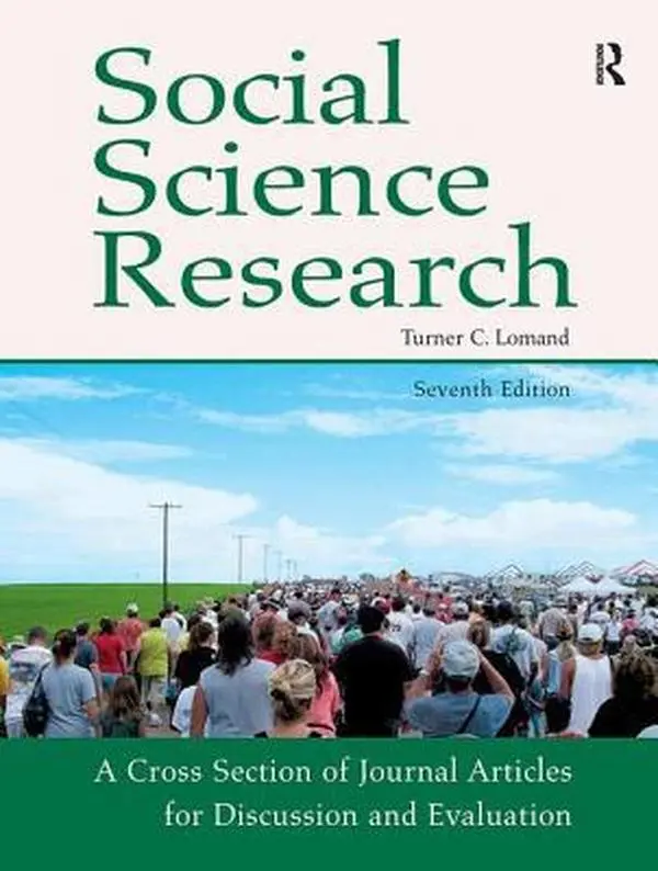 USED-Social Science Research: A Cross Section of Journal Articles for Discussion & Evaluation by Lomand, Turner C. (Paperback)