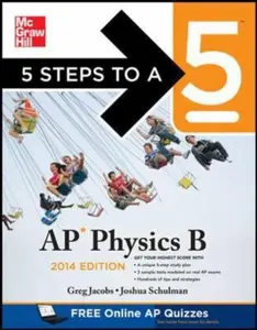 USED-5 Steps to a 5 AP Physics B, 2014 Edition (5 Steps to a 5 on the Advanced Placement Examinations Series) by Greg Jacobs (Paperback)