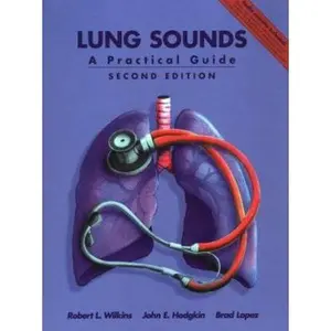 USED-Lung Sounds: A Practical Guide with Audiotape by Robert L. Wilkins PhD  RRT  FAARC (Paperback)