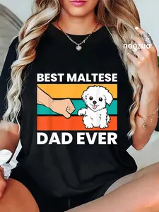 100% Cotton Unisex Maltese Dog Dad Best Maltese Dad Ever T-Shirt Casual Top