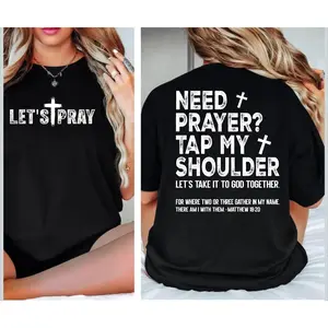 “Let’s Pray — I Need Prayer” T-shirt (tap my shoulder), Matthew 18:20 gift