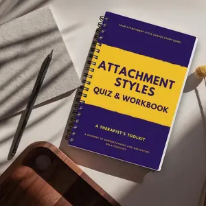 Adult Attachment Style Workbook-Explore relationship dynamics, secure and anxious attachments, therapeutic exercises, guiding questions, emotional insight journals, couple communication, self-improvement programs